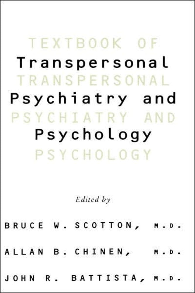 Textbook Of Transpersonal Psychiatry And Psychology