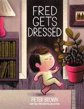 Load image into Gallery viewer, Fred Gets Dressed

